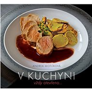 V kuchyni vždy otevřeno - Andrea Motlíková
