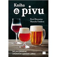 Kniha o pivu - Pavel Borowiec; Marcela Tizlová