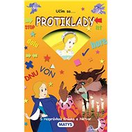 Učím sa... Protiklady: S rozprávkou Kráska a Netvor - 