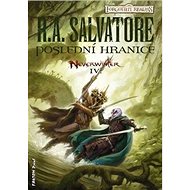 Poslední hranice: Neverwinter 4 - R.A. Salvatore