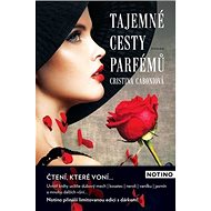 Tajemné cesty parfémů - Cristina Caboni