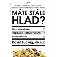 Máte stále hlad? - David Ludwig