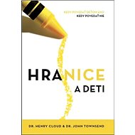 Hranice a deti - Henry Cloud; John Townsend