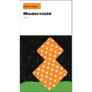 Modernisté - Martin Hilský