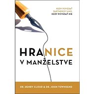 Hranice v manželstve - Henry Cloud; John Townsend