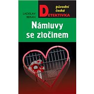 Námluvy se zločinem - Ladislav Beran
