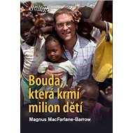 Bouda, která krmí milion dětí - 