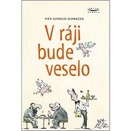 V ráji bude veselo - 