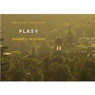 Plasy známé – neznámé - Robert Drozda; Ivo Kornatovský