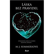 Láska bez pravidel - M.J. Summersová