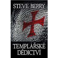 Templářské dědictví: Cotton Malone 12 - Steve Berry