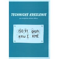 Technické kreslenie pre strojárske učebné odbory - M. Žarnay