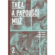 Thea a Papouščí muž II - Džian Baban; Vojtěch Mašek; Olga Matoušová - Šmídová