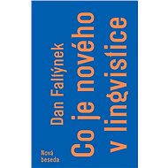 Co je nového v lingvistice - Dan Faltýnek