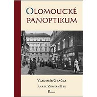 Olomoucké panoptikum - Vladimír Gračka; Karel Zámečníček