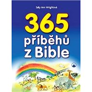 365 příběhů z Bible - Sally Ann Wrightová