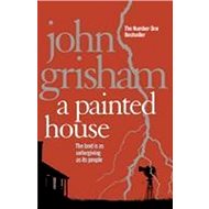 A Painted House - John Grisham