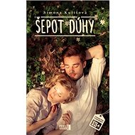 Šepot dúhy - Simona Kutišová