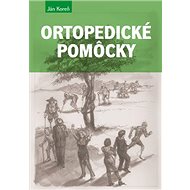 Ortopedické pomôcky - Ján Koreň