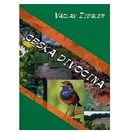 Česká divočina - Václav Ziegler