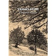 Vrhači stínů - Vladimír Stibor