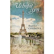 Uchopit sen - Beatrice Colinová