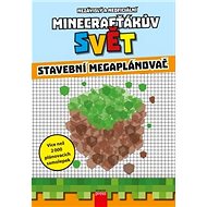 Minecrafťákův svět: Stavební megaplánovač - 