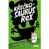 Křečkosaurus rex - Tom O´Donnell