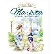 Oplatková Markéta - Rudolf Lukeš; Marcela Jaklová
