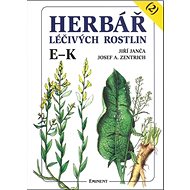 Herbář léčivých rostlin (2): E- K - Josef A. Zentrich; Jiří Janča