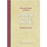 Správne právo hmotné Osobitná časť - Branislav Cepek