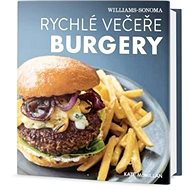 Rychlé večeře Burgery - Kate McMillanová