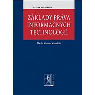 Základy práva informačných technológií - Martin Maisner