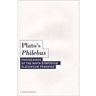 Plato's Philebus - Jakub Jirsa; Filip Karfík; Štěpán Špinka