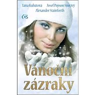 Vánoční zázraky - Josef Pepson Snětivý; Táňa Kubátová; Alexander Stainforth