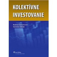 Kolektívne investovanie - Stanislav Žofčák; Božena Chovancová