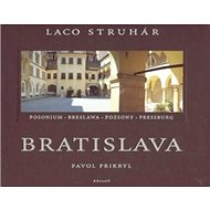 Bratislava - Ladislav Struhár; Pavol Prikryl