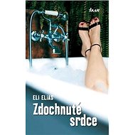 Zdochnuté srdce - Eli Elias