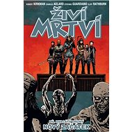 Živí mrtví 22: Nový začátek - Robert Kirkman