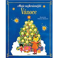 Moje nejkrásnější Vánoce - Felicitas Kuhnová