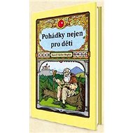 Pohádky nejen pro děti - Tomáš Václav Kupka