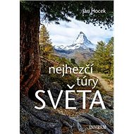 Nejhezčí túry světa - Jan Hocek