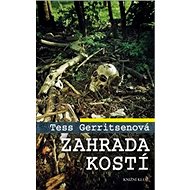 Zahrada kostí - Tess Gerritsenová