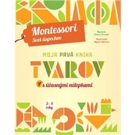 Moja prvá kniha tvarov s úžasnými nálepkami: Montessori Svet úspechov - Chiara Piroddi