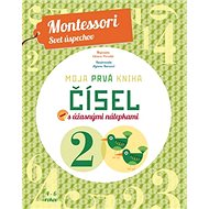 Moja prvá kniha čísel s úžasnými nálepkami: Montessori Svet úspechov - Chiara Piroddi; Katarína Škorupová