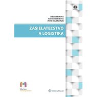 Zasielateľstvo a logistika - Bibiána Buková; Eva Brumerčíková; Peter Kolarovszki