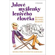 Jalové myšlenky lenivého člověka - 