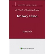 Krizový zákon: Komentář - Jiří Vaníček; Ondřej Vodehnal