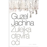 Zulejka otevírá oči - 