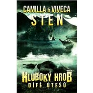 Hluboký hrob: Dítě útesů - Viveca Sten; Camila Sten